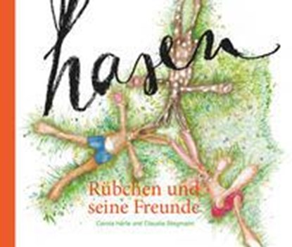 Rübchen und seine Freunde, Carola Härle ; Claudia Stegmann - Paperback - 9783955511777