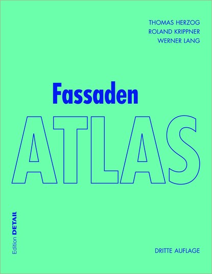 Fassaden Atlas, Thomas Herzog ; Roland Krippner ; Werner Lang - Gebonden - 9783955533281