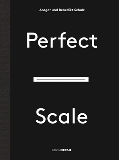 Perfect Scale, Ansgar Schulz ; Benedikt Schulz - Gebonden - 9783955533441