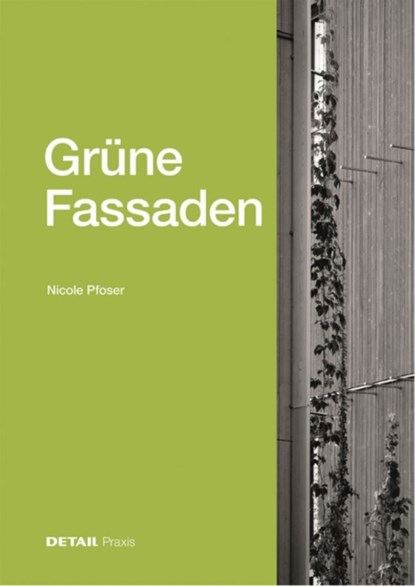 Grune Fassaden, Nicole Pfoser - Gebonden - 9783955535971