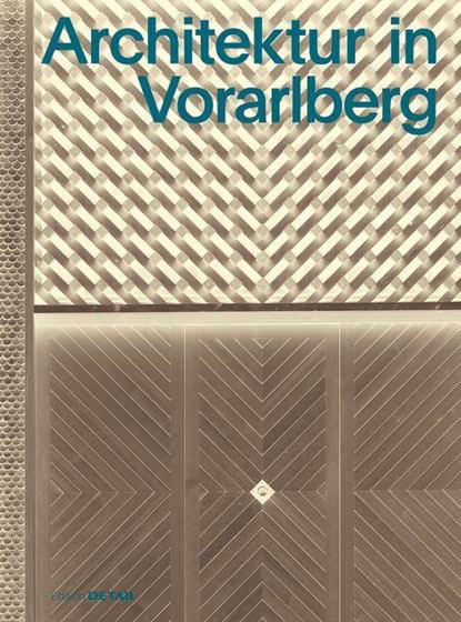 Architektur in Vorarlberg, Verena Konrad ; Sandra Hofmeister - Gebonden - 9783955536428