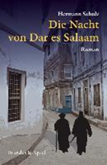 Schulz, H: Nacht von Dar es Salaam, SCHULZ,  Hermann - Paperback - 9783955580643