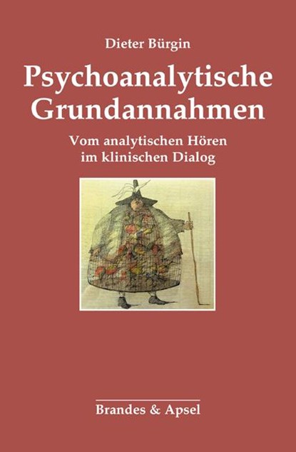 Psychoanalytische Grundannahmen, Dieter Bürgin - Paperback - 9783955582807