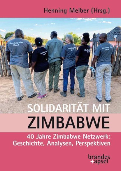 Solidarität mit Zimbabwe, Henning Melber - Paperback - 9783955583675