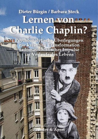 Lernen von Charlie Chaplin?, Dieter Bürgin ; Barbara Steck - Paperback - 9783955584122