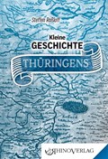 Kleine Geschichte Thüringens | Steffen Raßloff | 
