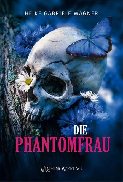 Die Phantomfrau, Heike Gabriele Wagner - Paperback - 9783955605094