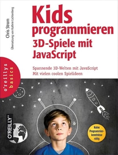 Kids programmieren 3D-Spiele mit JavaScript, Chris Strom - Ebook - 9783955614980