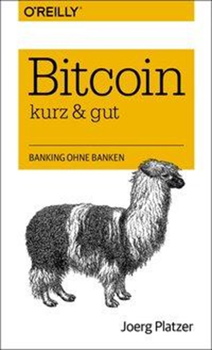 Bitcoin - kurz & gut, Jörg Platzer - Paperback - 9783955616502