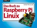 Das Buch zu Raspberry Pi mit Linux | Stefan Pietraszak | 