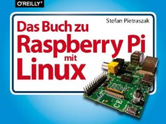 Das Buch zu Raspberry Pi mit Linux