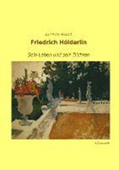 Friedrich Hölderlin, Carl Müller-Rastatt - Paperback - 9783955632526