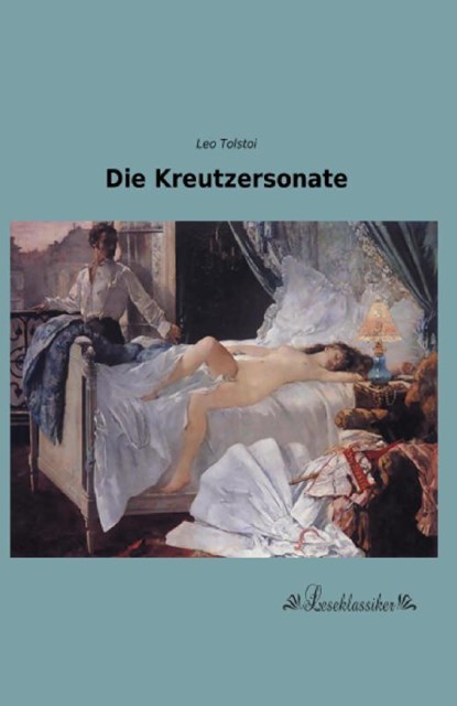 Die Kreutzersonate, Leo Tolstoi - Paperback - 9783955634124