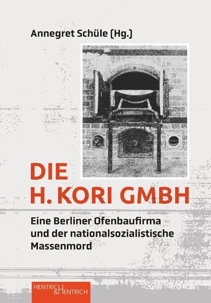 Die H. Kori GmbH, Annegret Schüle - Paperback - 9783955654115