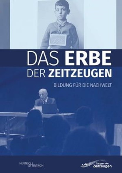 Das Erbe der Zeitzeugen, niet bekend - Ebook - 9783955656225