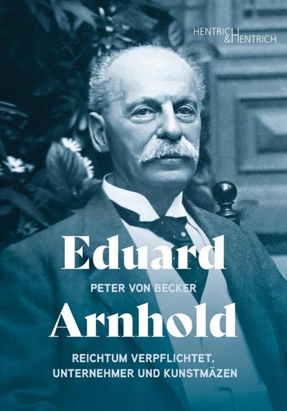 Eduard Arnhold, Peter von Becker - Paperback - 9783955657048