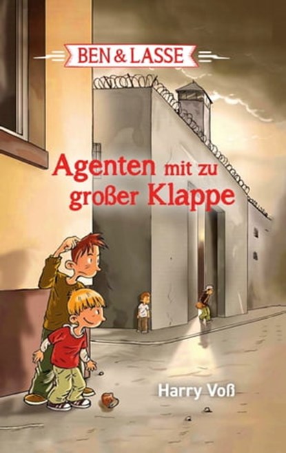 Ben und Lasse - Agenten mit zu großer Klappe, Harry Voß ; Bibellesebund ; Ben und Lasse - Ebook - 9783955683115