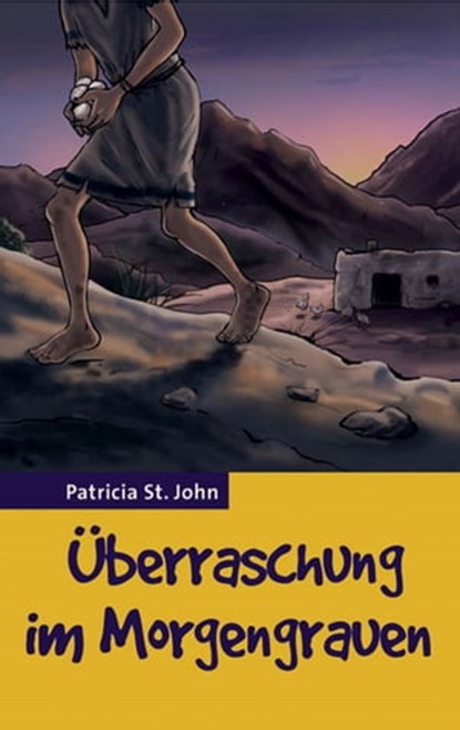 Überraschung im Morgengrauen, Patricia St John ; Bibellesebund - Ebook - 9783955683245