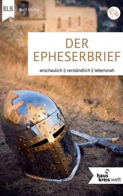 Der Epheserbrief, Ralf Mühe ; Bibellesebund Verlag - Ebook - 9783955685492