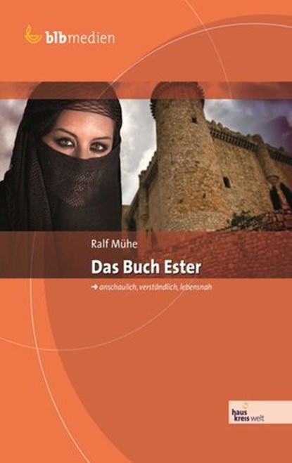 Das Buch Ester, Ralf Mühe ; Bibellesebund - Ebook - 9783955685881