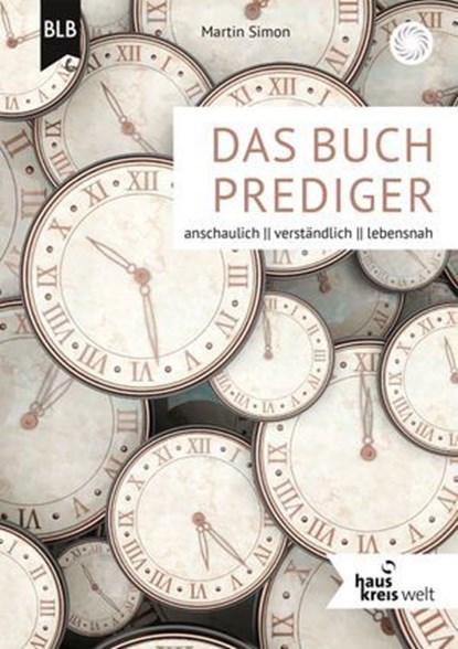 Das Buch Prediger, Martin Simon ; Bibellesebund - Ebook - 9783955686147