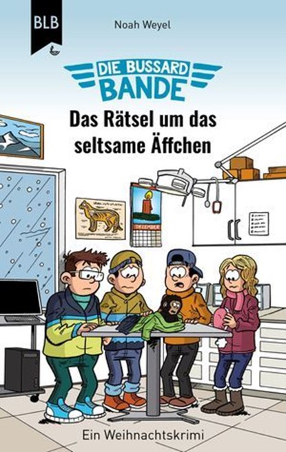 Die Bussard-Bande - Das Rätsel um das seltsame Äffchen, Noah Weyel ; Raphael Bräsecke ; Bibellesebund ; Mareike Schaaf - Ebook - 9783955686239