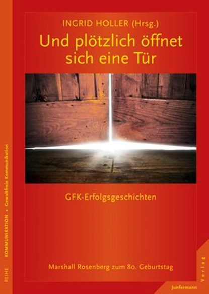 Und plötzlich öffnet sich eine Tür, Ingrid Holler - Ebook - 9783955710293