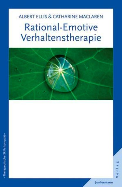 Rational-Emotive Verhaltenstherapie, Albert Ellis ; Catharine MacLaren - Ebook - 9783955710453
