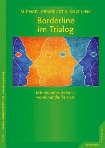 Borderline im Trialog, Michael Armbrust ; Anja Link - Ebook - 9783955713584