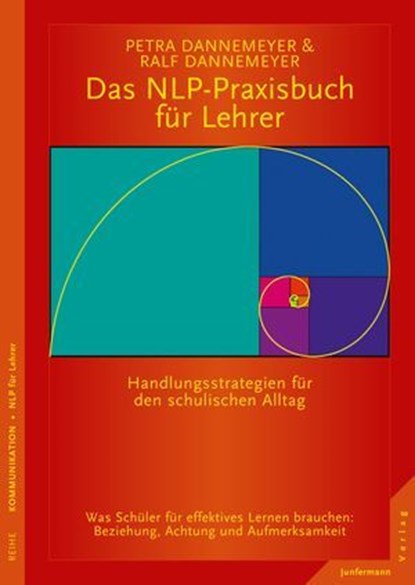 Das NLP-Praxisbuch für Lehrer, Petra Dannemeyer ; Ralf Dannemeyer - Ebook - 9783955713645