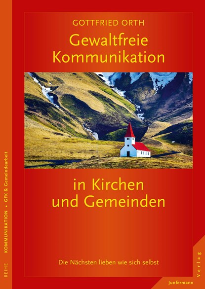 Gewaltfreie Kommunikation in Kirchen und Gemeinden, Gottfried Orth - Paperback - 9783955714796