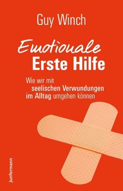 Emotionale Erste Hilfe, Guy Winch - Ebook - 9783955715045