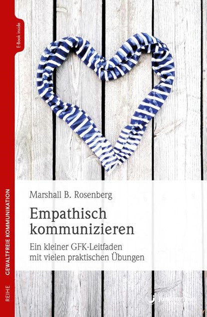 Empathisch kommunizieren, Marshall B. Rosenberg - Paperback - 9783955717681