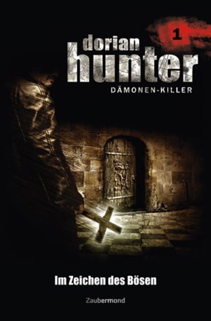 Dorian Hunter 1 - Im Zeichen des Bösen, Ernst Vlcek ; Neal Davenport - Ebook - 9783955720018