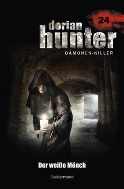 Dorian Hunter 24 - Der weiße Mönch, Ernst Vlcek ; Neal Davenport ; Earl Warren - Ebook - 9783955720247