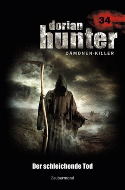 Dorian Hunter 34 - Der schleichende Tod, Ernst Vlcek ; Neal Davenport ; Uwe Voehl - Ebook - 9783955720346