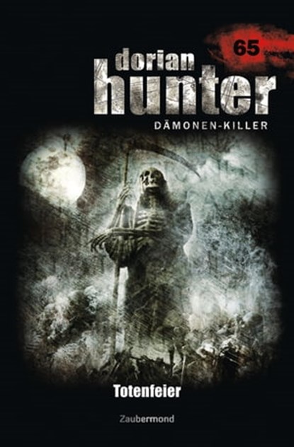 Dorian Hunter 65 – Totenfeier, Peter Morlar ; Susanne Wilhelm - Ebook - 9783955720650