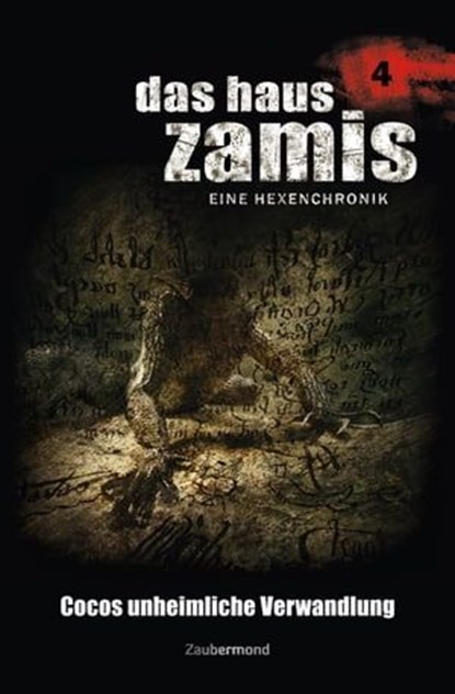 Das Haus Zamis 4 - Cocos unheimliche Verwandlung, Ernst Vlcek ; Neal Davenport ; Dario Vandis - Ebook - 9783955722043