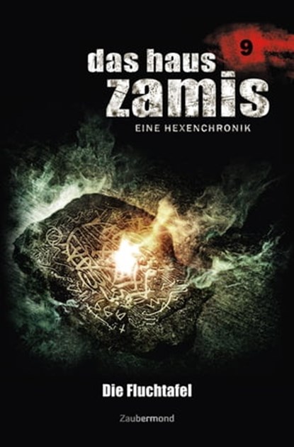 Das Haus Zamis 9 - Die Fluchtafel, Ernst Vlcek ; Peter Morlar - Ebook - 9783955722098