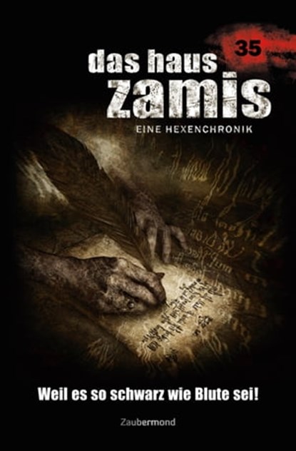 Das Haus Zamis 35 - Weil es so schwarz wie Blute sei!, Catalina Corvo ; Logan Dee - Ebook - 9783955722357