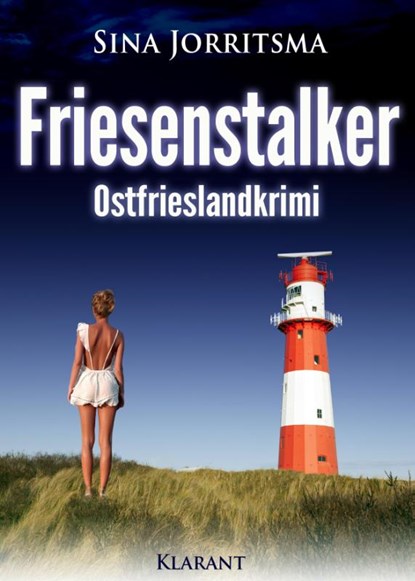 Friesenstalker. Ostfrieslandkrimi, Sina Jorritsma - Paperback - 9783955736880