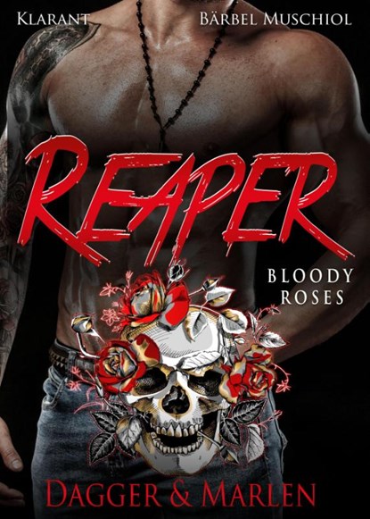 Reaper. Bloody Roses, Bärbel Muschiol - Paperback - 9783955737573