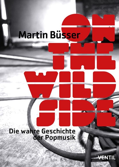 On the Wild Side, Martin Büsser - Paperback - 9783955750039