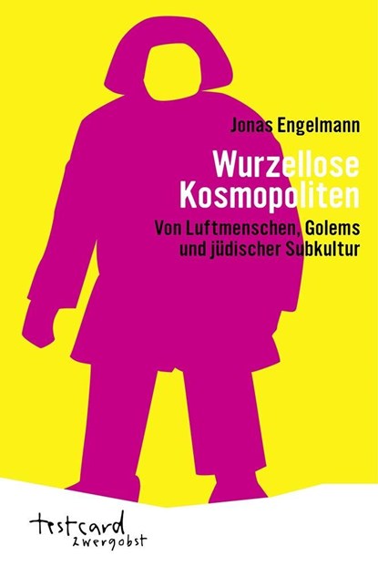 Wurzellose Kosmopoliten, Jonas Engelmann - Paperback - 9783955750503