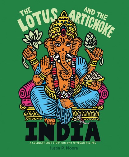 The Lotus and the Artichoke - India, Justin P. Moore - Paperback - 9783955750824