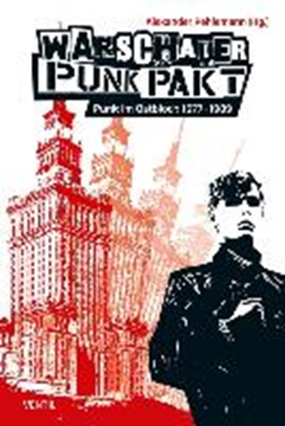 Warschauer Punk Pakt, PEHLEMANN,  Alexander - Paperback - 9783955750879