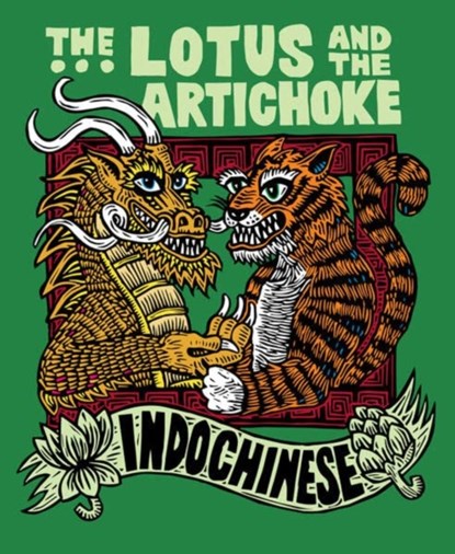 The Lotus and the Artichoke - Indochinese, Justin P. Moore - Paperback - 9783955752064