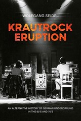 Krautrock Eruption - Wolfgang Seidel - 9783955752330