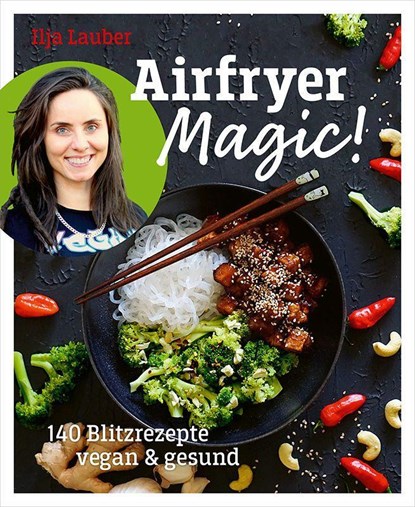 Airfryer Magic!, Ilja Lauber - Paperback - 9783955752354