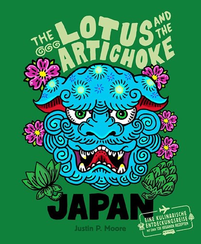 The Lotus and the Artichoke - Japan, Justin P. Moore - Paperback - 9783955752514